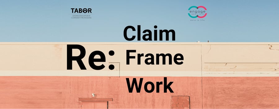 Re:Claim, Re:Frame, Re:Work